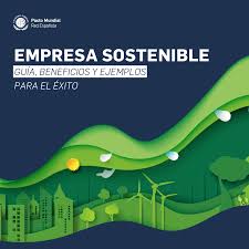 sostenibilidad ambiental ejemplos